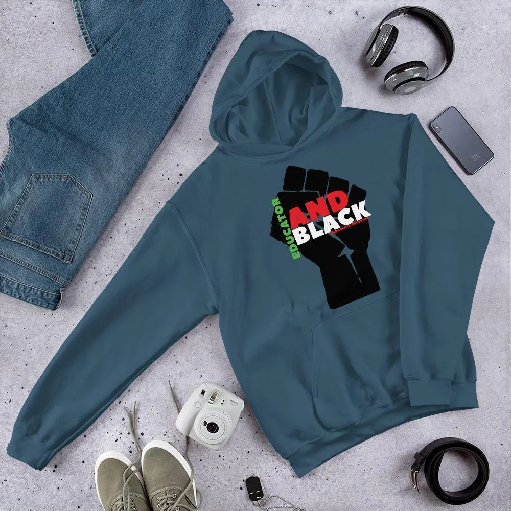 Educator and Black Unisex Hooded Sweatshirt