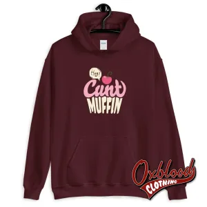 Unisex Hey Cuntmuffin  Hoodie